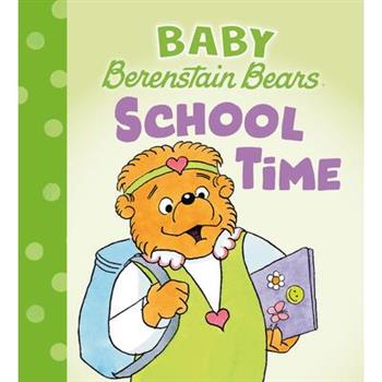 School Time (Baby Berenstain Bears)