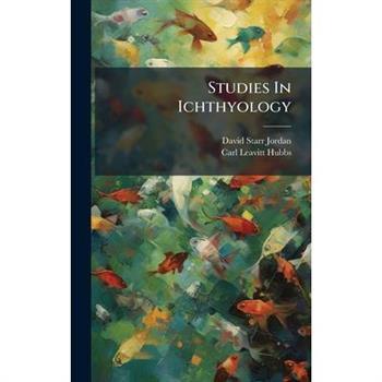 Studies In Ichthyology