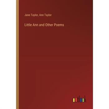 Little Ann and Other Poems