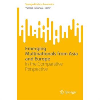 Emerging Multinationals from Asia and Europe