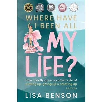 Where Have I Been All My Life?