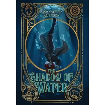 The Shadow of Water