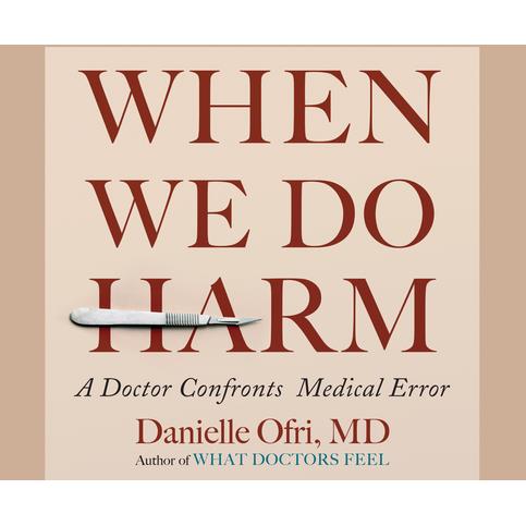 When We Do Harm