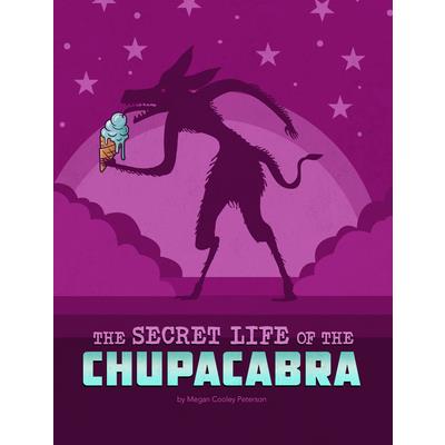 The Secret Life of the Chupacabra