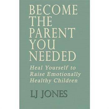 Become The Parent You Needed