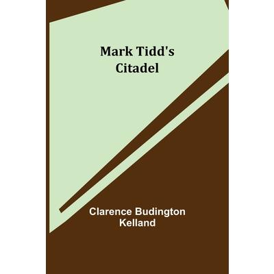 Mark Tidd’s Citadel