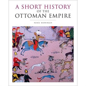 A Short History of the Ottoman Empire