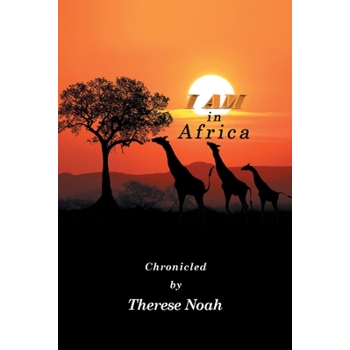 I Am in Africa
