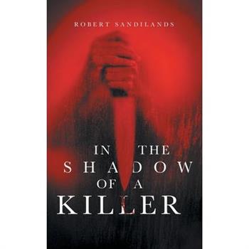 In the Shadow of A Killer