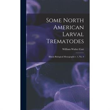 Some North American Larval Trematodes