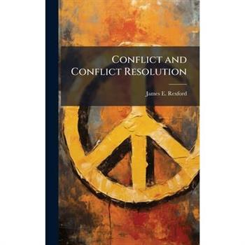 Conflict and Conflict Resolution