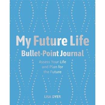My Future Life Bullet Point Journal