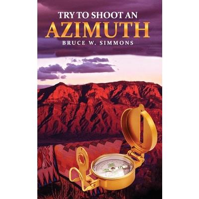 Try to Shoot an Azimuth