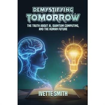 Demystifying Tomorrow