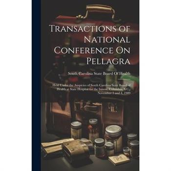 Transactions of National Conference On Pellagra