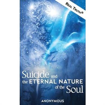 Suicide and the Eternal Nature of the Soul