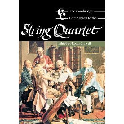 The Cambridge Companion to the String Quartet