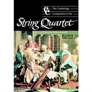 The Cambridge Companion to the String Quartet