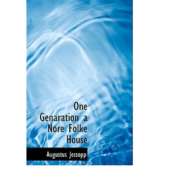 One Genaration a Nore Folke House