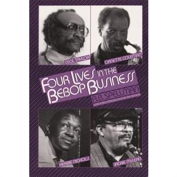 4 Lives in the Bebop Business