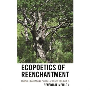 Ecopoetics of Reenchantment