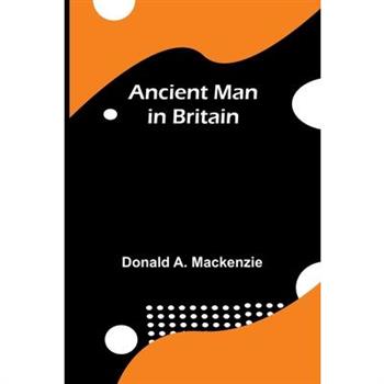 Ancient Man in Britain