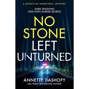 No Stone Left Unturned