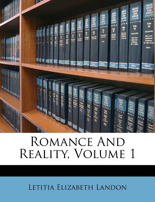 Romance and Reality, Volume 1