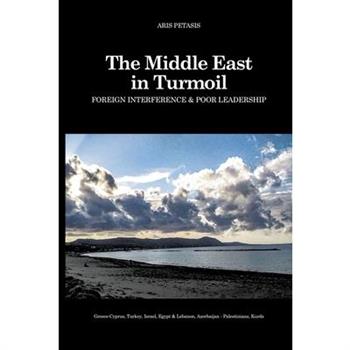 The Middle East in Turmoil
