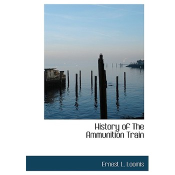 History of the Ammunition Train