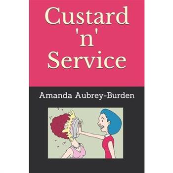 Custard 'n' Service