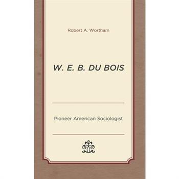 W. E. B. Du Bois