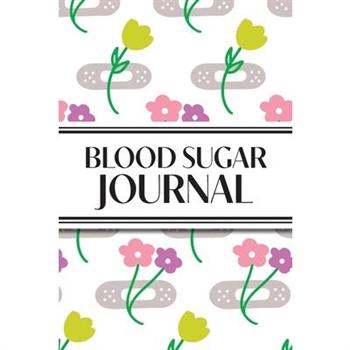 1-Year Daily Blood Sugar Journal (Flower Medical Plasters)