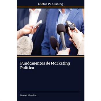 Fundamentos de Marketing Pol穩tico