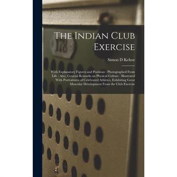 The Indian Club Exercise