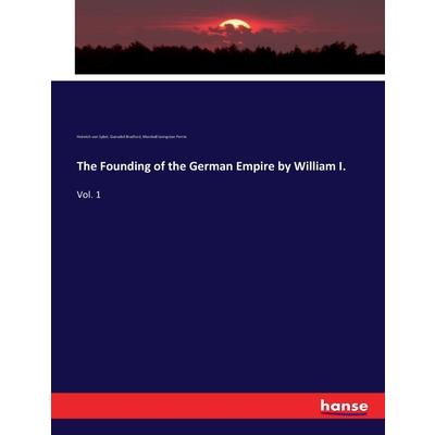 The Founding of the German Empire by William I.
