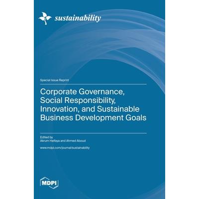 Corporate Governance, Social Responsibility, Innovation, and Sustainable Business Development Goals