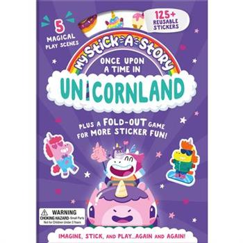 Stick-A-Story: Once Upon a Time in Unicornland