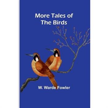 More Tales of the Birds