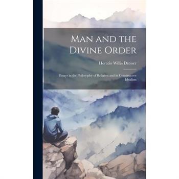 Man and the Divine Order