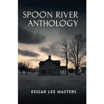 Spoon River Anthology