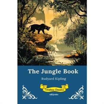 The Jungle Book Timeless Classics