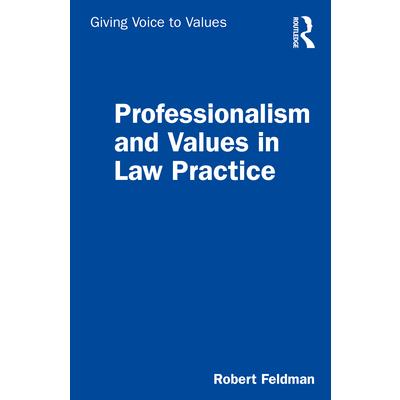 Professionalism and Values in Law Practice