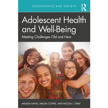 Adolescent Health and Well-Being