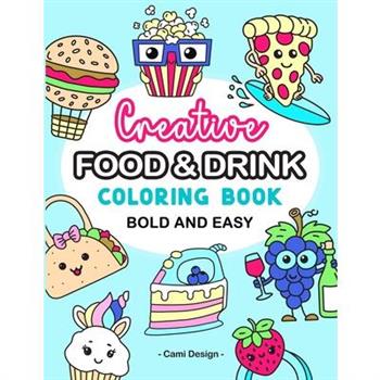 Creative Food and Drink Bold and Easy Coloring Book