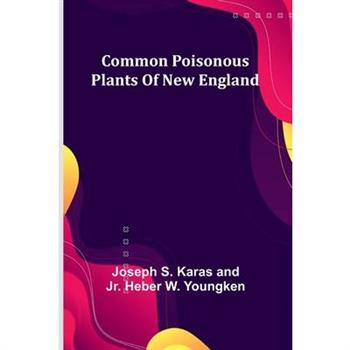 Common Poisonous Plants Of New England