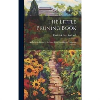 The Little Pruning Book