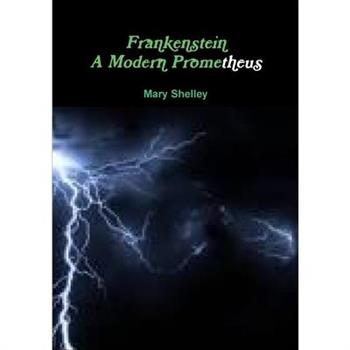 frankenstein a modern Prometheus