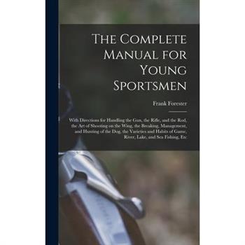 The Complete Manual for Young Sportsmen