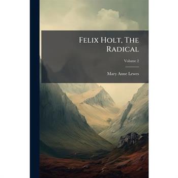 Felix Holt, The Radical